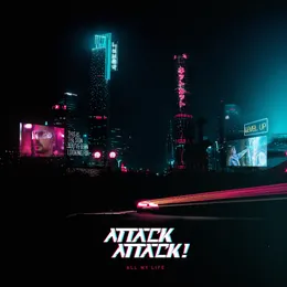 All My Life von Attack Attack! – Album Cover
