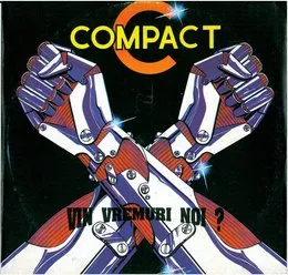 Vin vremuri noi? von Compact – Album Cover