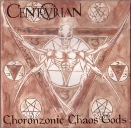 Choronzonic Chaos Gods von Centurian – Album Cover