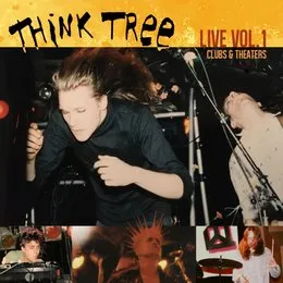 Live Vol. 1: Clubs & Theaters von Think Tree – Cover