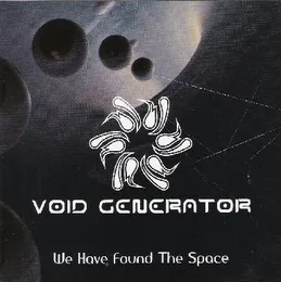 We Have Found the Space von Void Generator – Album Cover