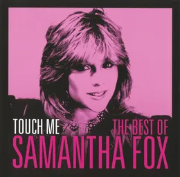 Touch Me: The Best of Samantha Fox von Samantha Fox – Cover