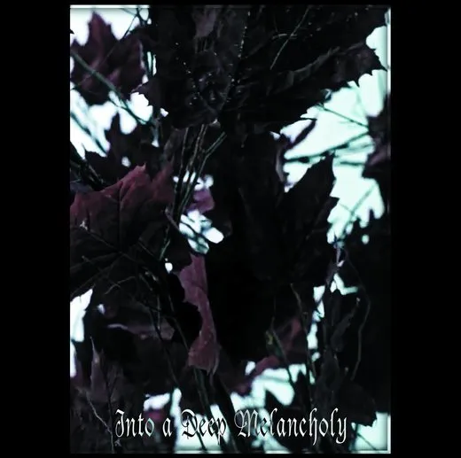 Into a Deep Melancholy