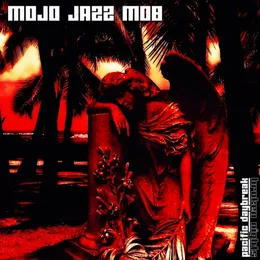 Pacific Daybreak - Broken Nights von Mojo Jazz Mob – Album Cover