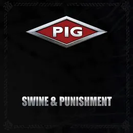 Swine & Punishment von PIG – Album Cover