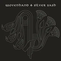 Silver Sash von Wovenhand – Album Cover
