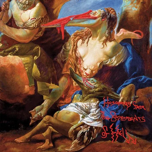 Hosannas From the Basements of Hell