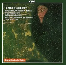 Bulgarian Rhapsody / Traumspielsuite / Bulgarian Dances von Панчо Хараланов Владигеров – Album Cover