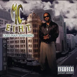 Last Man Standing von MC Eiht – Album Cover