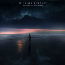 The Empty Sky Is My Witness von Mind Split Effect – Cover