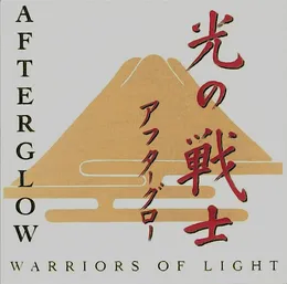 Warriors of Light (Japanese) von Afterglow – Album Cover