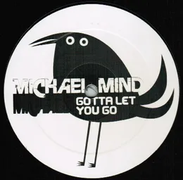 Gotta Let You Go von Michael Mind – Album Cover