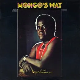 Mongo's Way von Mongo Santamaría – Album Cover