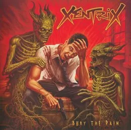 Bury the Pain von Xentrix – Album Cover