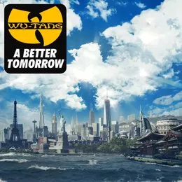 A Better Tomorrow von Wu‐Tang Clan – Album Cover