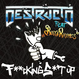 Fucking Shit Up von Destructo – Album Cover