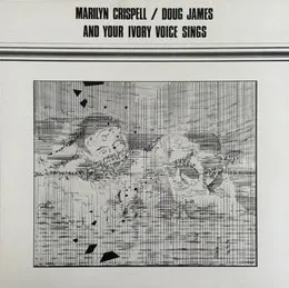 And Your Ivory Voice Sings von Marilyn Crispell – Album Cover