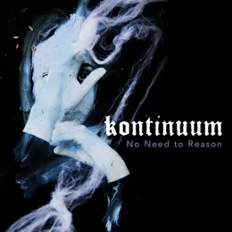 No Need to Reason von Kontinuum – Album Cover