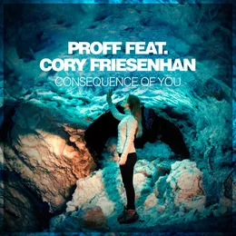 Consequence Of You von PROFF – Album Cover