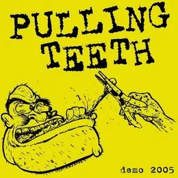 Demo 2005 von Pulling Teeth – Cover