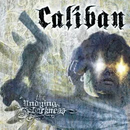 The Undying Darkness von Caliban – Album Cover