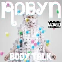 Body Talk von Robyn – Album Cover
