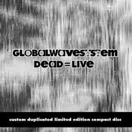 Dead=Life von GlobalWaveSystem – Cover