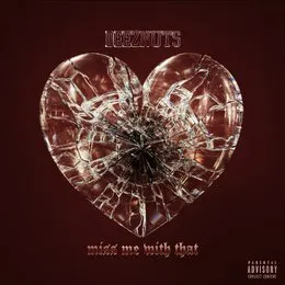 Miss Me With That von Deez Nuts – Album Cover