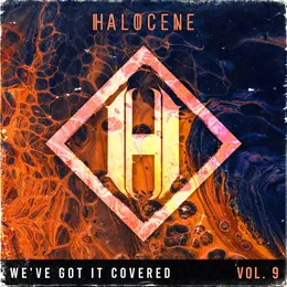 We’ve Got It Covered: Vol 9 von Halocene – Cover