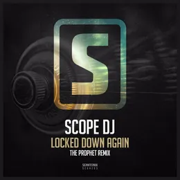 Locked Down Again (The Prophet Remix) von Scope DJ – Album Cover