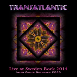Live at Sweden Rock 2014 / Live at Wetlands Preserve – NYC 2000 von Transatlantic – Cover