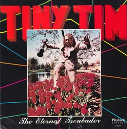 The Eternal Troubador von Tiny Tim – Album Cover