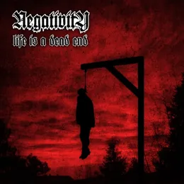 Life Is a Dead End von Negativity – Album Cover