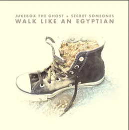 Walk Like an Egyptian von Jukebox the Ghost – Cover