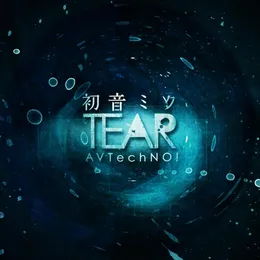 初音ミク TEAR von AVTechNO! – Album Cover