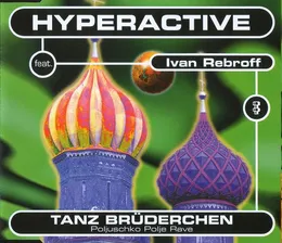 Tanz Brüderchen von Hyperactive – Cover