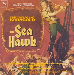 The Sea Hawk von Erich Wolfgang Korngold – Album Cover