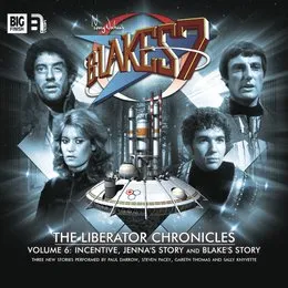 Blake's 7: The Liberator Chronicles Volume 06 von Steve Lyons – Album Cover