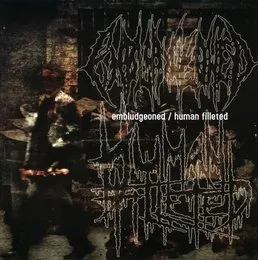 Embludgeoned / Human Filleted von Embludgeoned – Album Cover