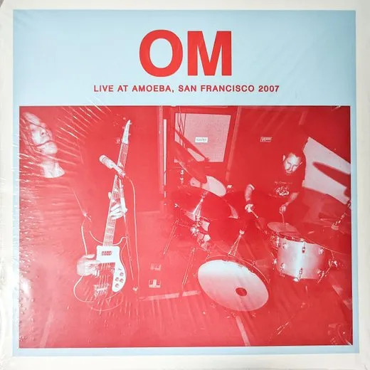 Live at Amoeba, San Francisco 2007 von Om – Cover