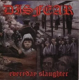 Everyday Slaughter von Disfear – Album Cover