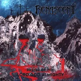 Praise of the Lord God Almighty von Renascent – Album Cover