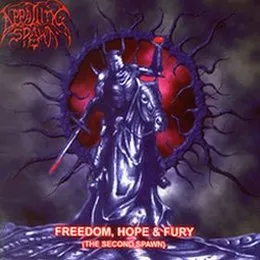 Freedom, Hope & Fury (The Second Spawn) von Appalling Spawn – Album Cover