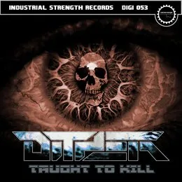 Taught to Kill von Dither – Album Cover