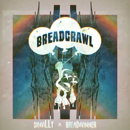 BreadCrawl von shwiLLy – Cover
