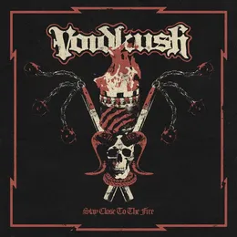 Stay Close to the Fire von Voidkush – Album Cover