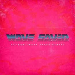 Cayman (Wave Saver Remix) von Wave Saver – Cover