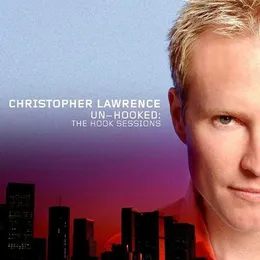 Un-Hooked: The Hook Sessions von Christopher Lawrence – Album Cover