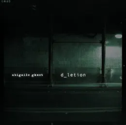 D_letion von Abigail’s Ghost – Album Cover
