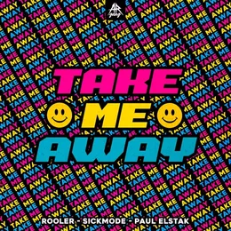 TAKE ME AWAY von Sickmode – Cover